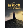 The Witch of the Bones