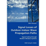 Signal Losses of Outdoor-Indoor Wave Propagation Paths - Signal Fading through Modern Window Systems