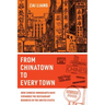 From Chinatown to Every Town: How Chinese Immigrants Have Expanded the Restaurant Business in the United States