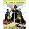 The Legend of Vysallimore