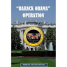 "Barack Obama" Operation