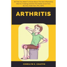 Arthritis: All That You Need To Know About The Anti-Inflamatory Diet For Treating Arthritis Pain Relief, Groin Pain, Bursitis, Knee Pain, PFS, AKPS.