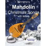 Mandolin Christmas Songs: TABs and Chords