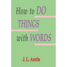How to Do Things with Words