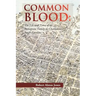 Common Blood: The Life and Times of an Immigrant Family in Charleston, SC.