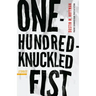 One-Hundred-Knuckled Fist: Stories