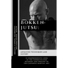 Bokkenjutsu: Advanced Techniques and History: A comprehensive look at the sophisticated methods and origins of this Japanese martial art.