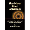 The Golden Book of Wisdom: Revelation of the 4th Tarot Card According to Franz Bardon