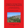 Competitive Advantage Strategy in Cultural Heritage Management: A case-study of the Mani area in the southern Peloponnese, Greece