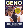Geno: In Pursuit of Perfection