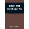 Letters That Have Helped Me