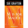 M Is for Malice: A Kinsey Millhone Novel