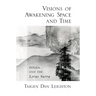 Visions of Awakening Space and Time: Dōgen and the Lotus Sutra