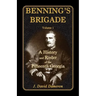 Benning's Brigade: Volume 1, a History and Roster of the Fifteenth Georgia