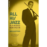 All His Jazz: The Life & Death of Bob Fosse