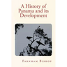A History of Panama and its Development