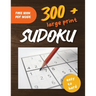300+ Large Print Sudoku Puzzles Easy to Hard: Suduko Puzzle Books For Adults With Easy, Medium & Hard Difficulty Levels And Solutions