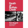 Death at Buffalo Creek: The Story Behind the West Virginia Flood Disaster of 1972