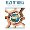 Reach Out Africa: Studies in Community Empowerment, Sustainable Development, and Cross-Cultural Engagement