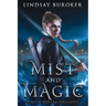 Mist and Magic: An Urban Fantasy Adventure
