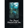 This Shared Moment with You