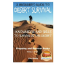 A Beginner's Guide to Desert Survival Skills: Knowledge and Skills to Survive in the Desert