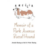 Memoir of a Park Avenue Basset Hound: How a South Jersey Hound Found True Love on the Upper East Side