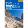 Day Walks in the Dolomites: 50 Short Walks and All-Day Hikes in the Italian Dolomites