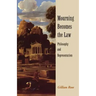 Mourning Becomes the Law: Philosophy and Representation