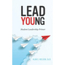 LeadYoung: Student Leadership Primer
