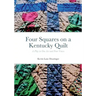 Four Squares: a Kentucky Quilt