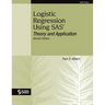 Logistic Regression Using SAS: Theory and Application