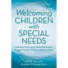 Welcoming Children with Special Needs: Empowering Christian Special Education through Purpose, Policies, and Procedures