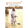 Divine Whispers - 365 SPIRITUAL QUOTES OF H.H. SRI SRI RAVI SHANKAR