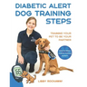 Diabetic Alert Dog Training Steps: Training Your Pet To Be Your Partner