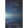 I Am That: 45 Words and Affirmations