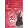 Roses Down the Barrel of a Gun: Georgia: Love and Revolution