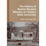The History of Baptist Student Ministry at Tarleton State University