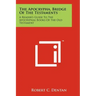 The Apocrypha, Bridge Of The Testaments: A Reader's Guide To The Apocryphal Books Of The Old Testament