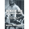 Biker 101: The Life of Don: The Trilogy: II of III