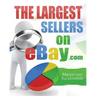 The Largest Sellers on eBay.com: Figures - Data - Facts