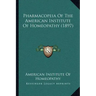 Pharmacopeia of the American Institute of Homeopathy (1897)