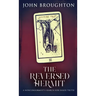 The Reversed Hermit: A Nonconformist's Search For Inner Truth