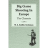 Big Game Shooting In Europe - The Chamois