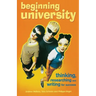 Beginning University: Thinking, Researching and Writing for Success