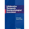 Collaborative Therapeutic Neuropsychological Assessment