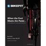 When the Foot Meets the Pedal...: The foundation for every good bicycle fit