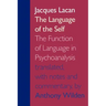 The Language of the Self: The Function of Language in Psychoanalysis