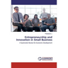 Entrepreneurship and Innovation in Small Business