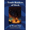 Tomb Raiders of Orek: Places by the Way #11